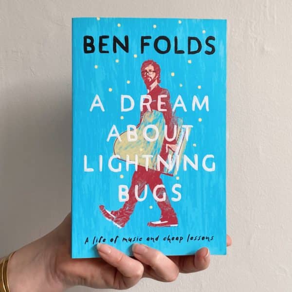 A Dream About Lightning Bugs by Ben Folds (Signed Copy)