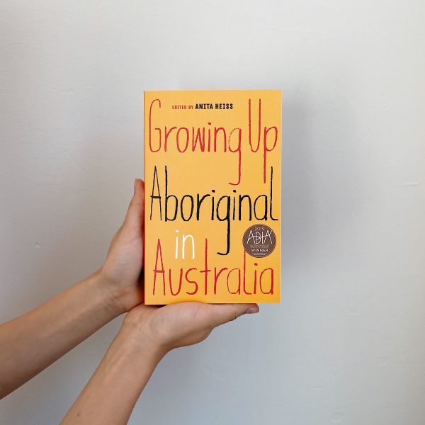 growing up aboriginal in australia by anita heiss growing up aboriginal in australia by anita heiss