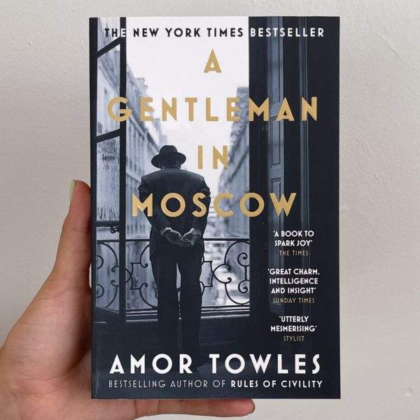 A Gentleman in Moscow by Amor Towles