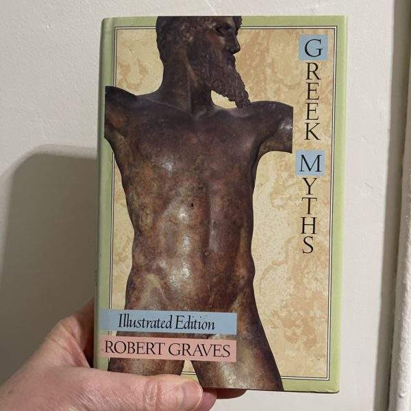 Greek Myths by Robert Graves - Illustrated Editon