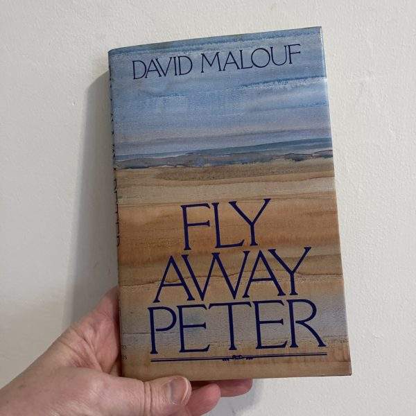 Fly Away Peter By David Malouf