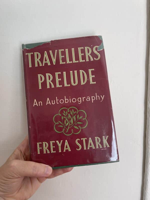 Traveller's Prelude -An Autobiography by Freya Stark