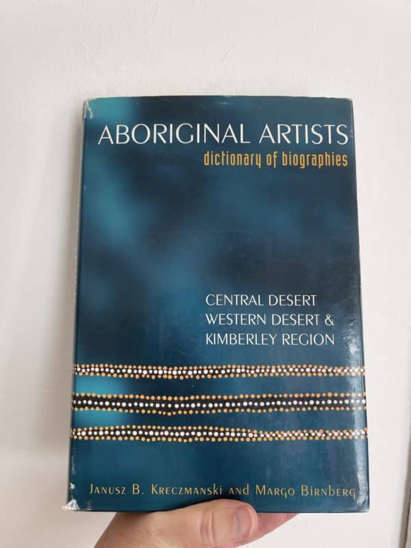 Aboriginal Artists- Dictionary of Biographies Janusz B. Kreczmanski and Margo Birnberg