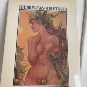The Drawings of Bertrand by- Introduction by Emmanuelle Arsan