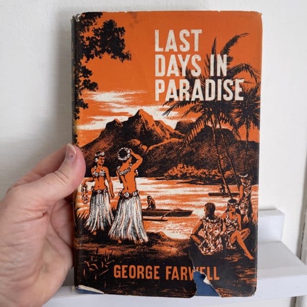 Last Days in Paradise by George Farwell