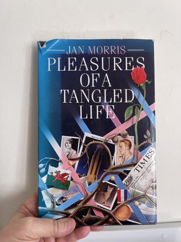 Pleasures of a Tangled Life by Jan Morris ( Signed Copy)
