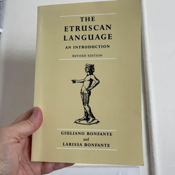 The Etruscan Language by Giulliano Bonfante and Larissa Bonafante