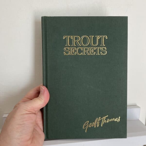 Trout Secrets by Geoff Thomas ( Signed Copy)