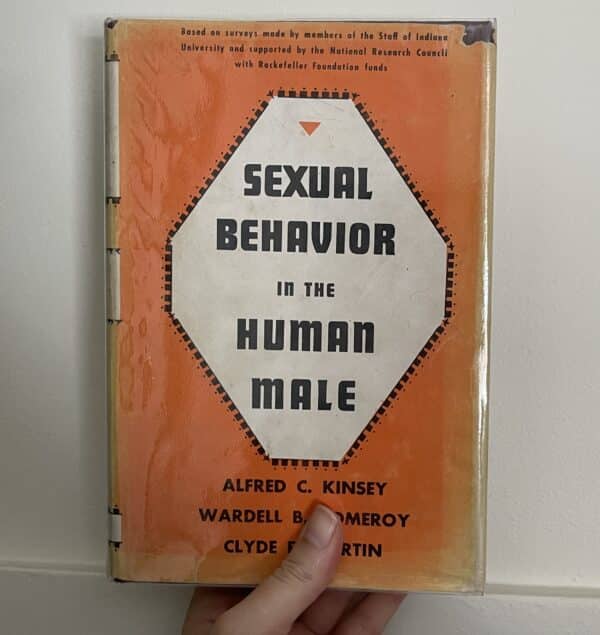 Sexual Behaviour in the Human Male by A. C. Kinsey, W B. Pomeroy, C.E. Martin