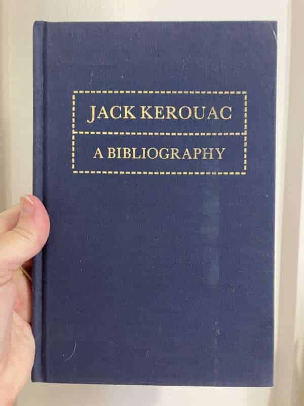 A Bibliography of Works by Jack Kerouac ( Jean Louis De Kerouac)