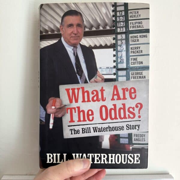 What Are the Odds by Bill Waterhouse ( Signed by Author and the Waterhouse Family)