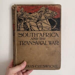 South Africa and the Transvaal War by Louis Creswicke Volume 4.