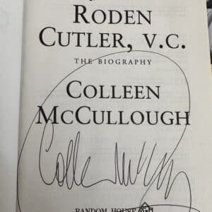 Roden Cutler, V.C. The Biography by Colleen McCullough ( Signed by Sir Roden Cutler & Joan Cutler & Colleen McCullough) * Scarce copy - Image 2