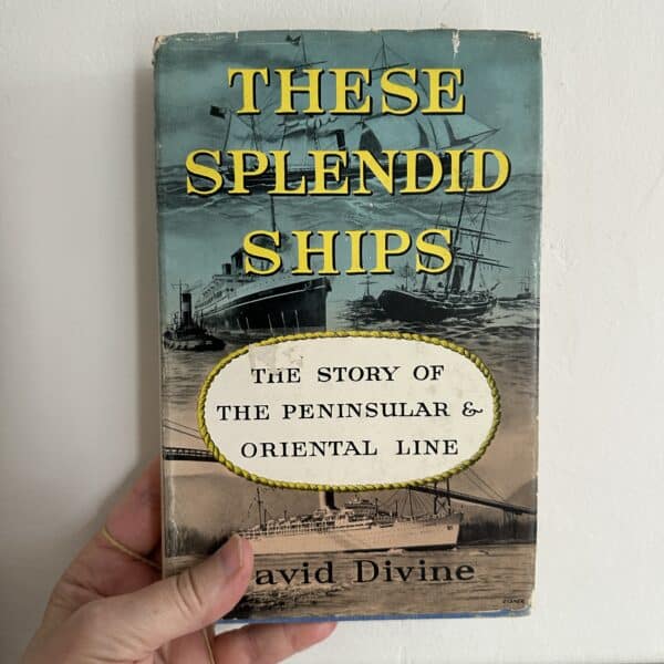 These Splendid Ships by David Divine