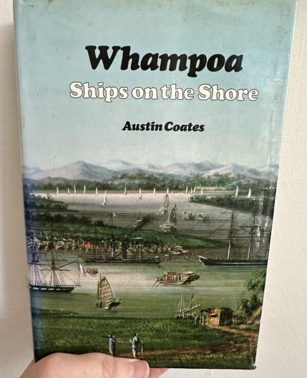 Whampoa - Ships on the Shore by Austin Coates