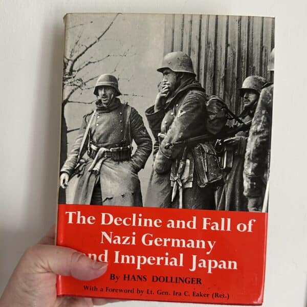 The Decline and Fall of Nazi Germany and Imperial Japan by Hans Dollinger