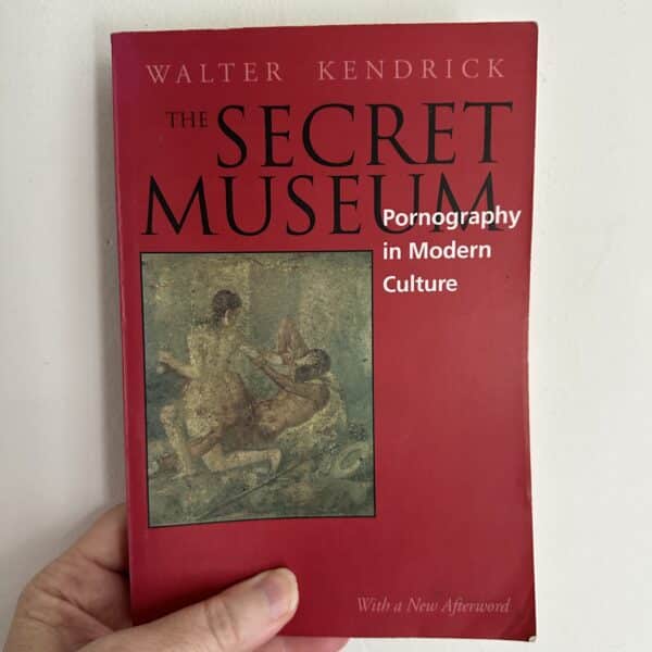 The Secret Museum by Walter Kendrick