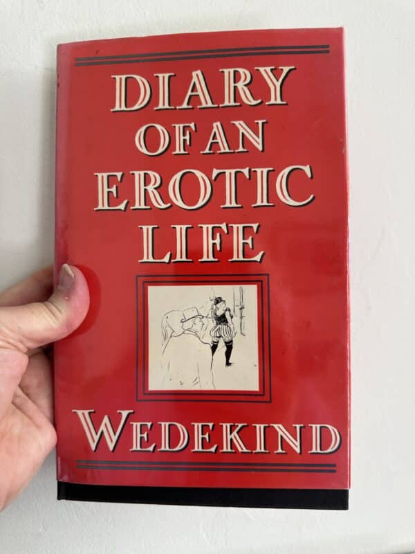 Diary of an Erotic Life by Frank Wedekind -Translated by W. E. Yuill