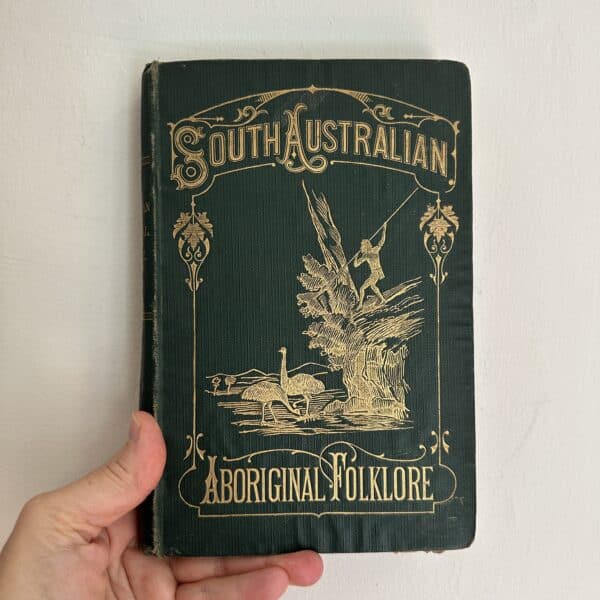 South Australian Aboriginal Folklore - Edited by the Late Rev. G. Taplin
