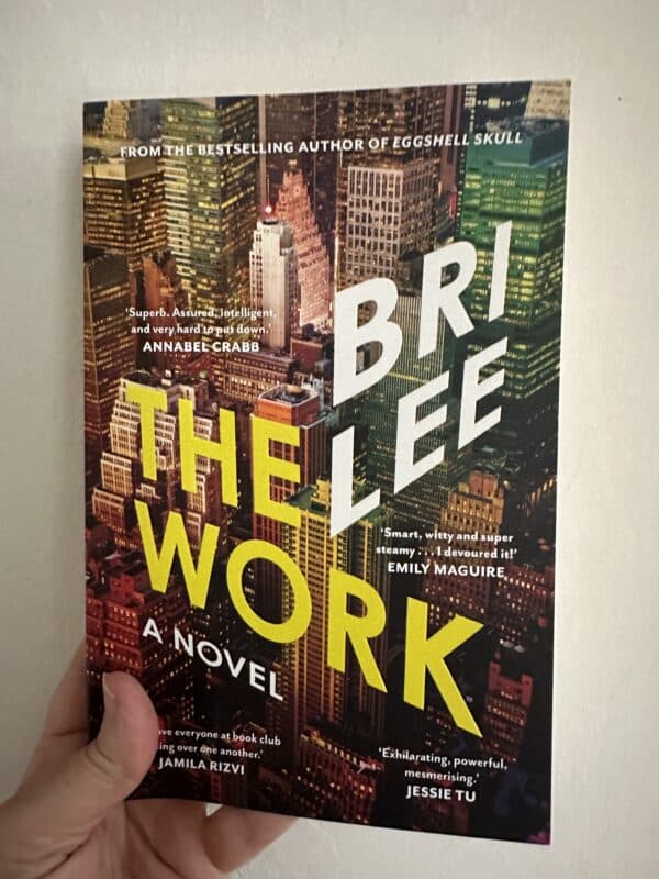 The Work by Bri Lee (Signed Copy)