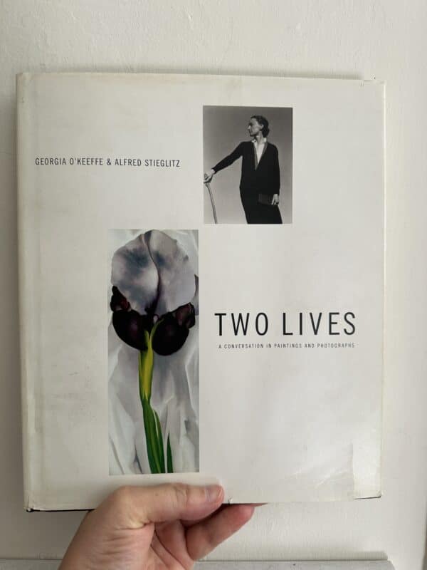 Two Lives by Georgia O'Keeffe and Alfred Stieglitz