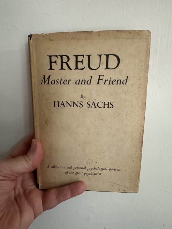 Freud -Master and Friend by Hanns Sachs