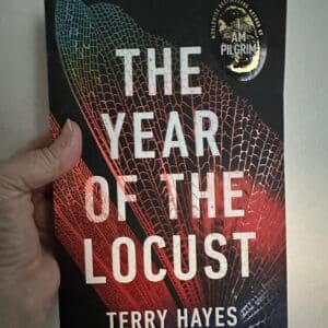 The Year of the Locust by Terry Hayes (Signed Copy)