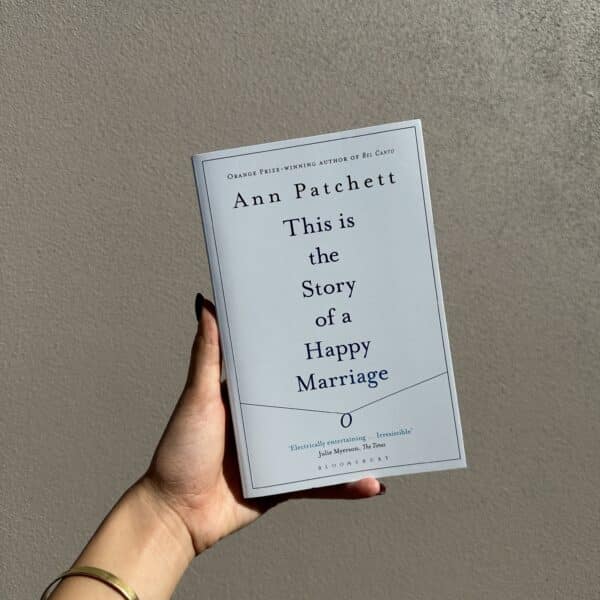 The Story of a Happy Marriage by Ann Patchett (Signed Copy)