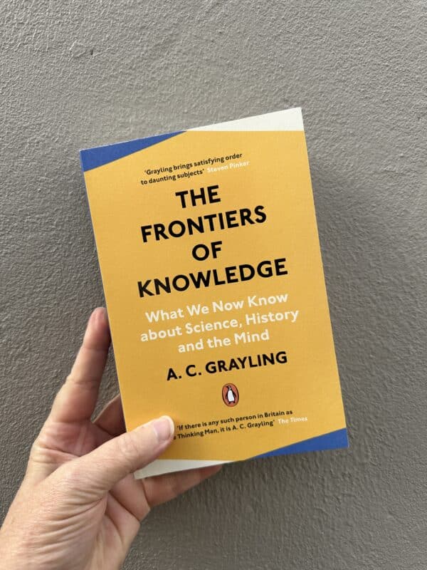 The Frontiers of Knowledge by A. C. Grayling ( Signed Copy)