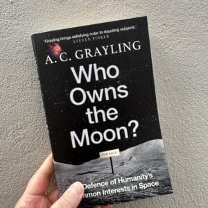 Who Owns The Moon by A. C. Grayling (Signed Copy)