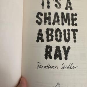 Its a Shame About Ray by Jonathan Seidler (Signed Copy) - Image 2