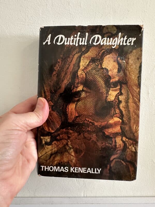 A Dutiful Daughter by Thomas Keneally