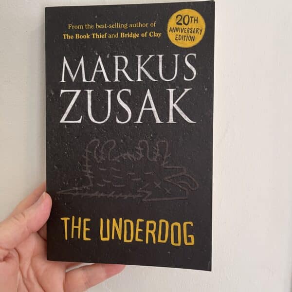The Underdog (20th Anniversary Edition) By Markus Zusak (Signed Copy)