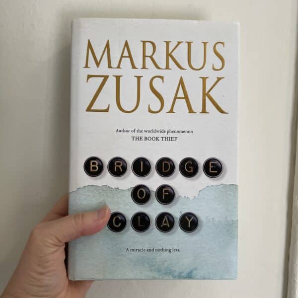 Bridge of Clay by Markus Zusak (Signed Copy)
