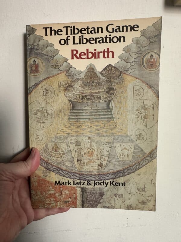 The Tibetan Game of Liberation - Rebirth by Mark Tatz & Jody Kent