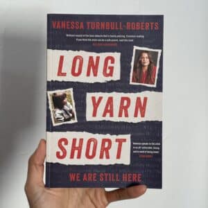 Long Yarn Short by Vanessa Turnbull-Roberts