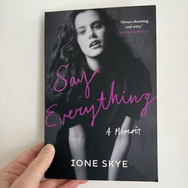 Say Everything by Ione Skye ( Signed Copy)