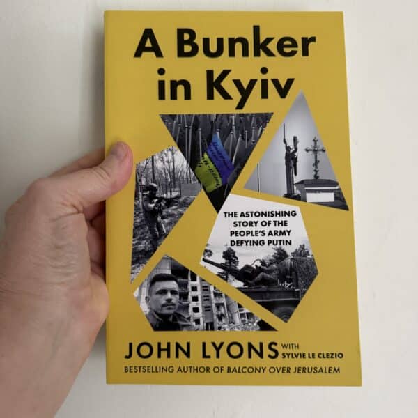 A Bunker in Kyiv by John Lyons (Signed Copy)