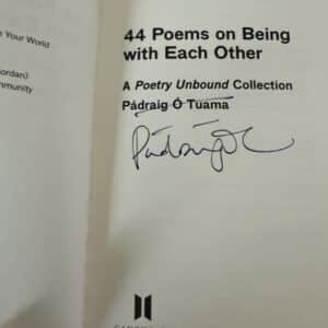 44 Poems on Being with Each Other A Poetry Unbound Collection By:  Padraig O Tuama ( Signed Copy) - Image 2