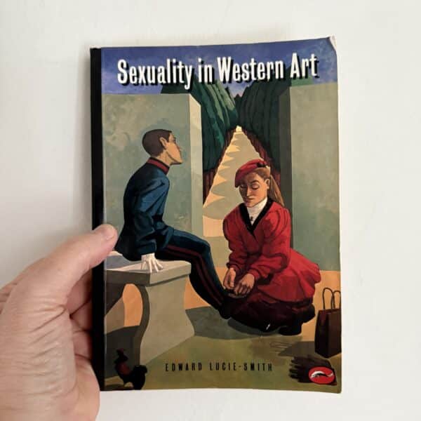 Sexuality in Western Art by  Edward Lucie-Smith