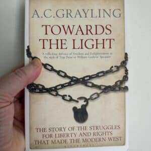 Towards the Light by A.C. Grayling (Signed Copy)