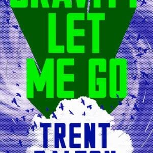 Gravity Let Me Go (Pre-Order) [Signed Copy]