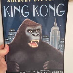 Anthony Browne's King Kong by Anthony Browne (Signed Copy - with an illustration)