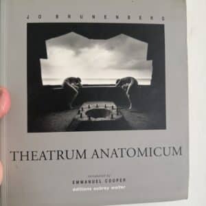 THEATRUM ANATOMICUM  by BRUNENBERG JO, [PHOTOGRAPHY] COOPER, EMANUEL [ INTRODUCTION]