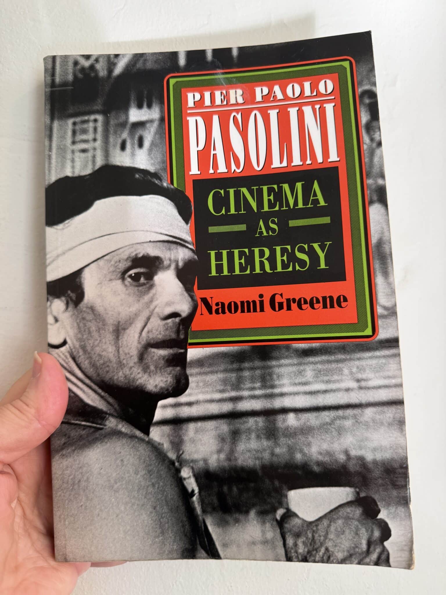 Pier Paolo Pasolini: Cinema as Heresy (Princeton Legacy Library) Greene, Naomi