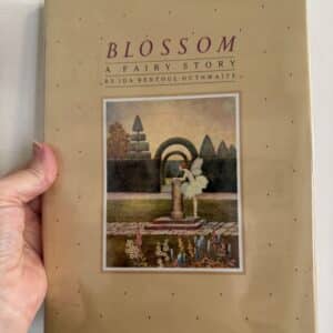 Blossom: A Fairy Story by Ida Rentoul Outhwaite